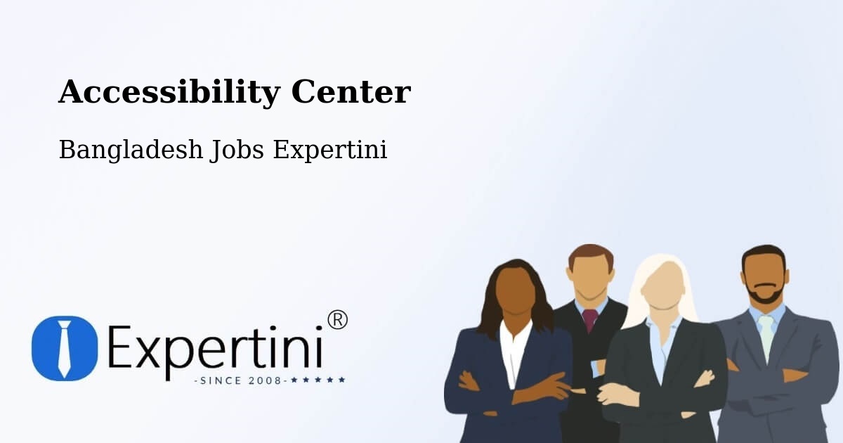 Accessibility Center - Bangladesh Jobs Expertini