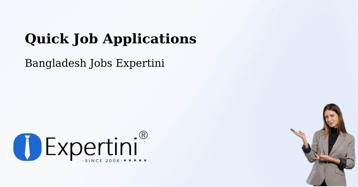 Quick Job Applications - Bangladesh Jobs Expertini